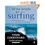 Let My People Go Surfing: The Education of a Reluctant Businessman