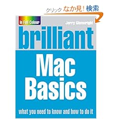 【クリックでお店のこの商品のページへ】Brilliant Mac Basics: Jerry Glenwright: 洋書