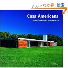 Casa Americana: Single-Family Houses in Latin America