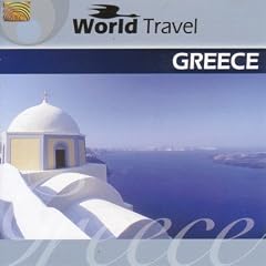 【クリックで詳細表示】音楽で行く世界旅行：ギリシア(ギリシャ) (World Travel： Greece) [CD， Compilation， Import]