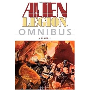 【クリックで詳細表示】Alien Legion Omnibus Volume 1： Alan Zelenetz， Frank Cirocco： 洋書