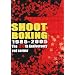 SHOOT BOXING The 20th Anniversary~red corner~ [DVD]