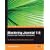 Mastering Joomla! 1.5 Extension and Framework Development: The Professional's Guide to Programming Joomla!