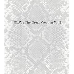 THE GREAT VACATION VOL.2~SUPER BEST OF GLAY~(��������B)(DVD�t)