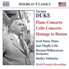 Vernon Duke: Piano Concerto; Cello Concerto; Homage to Boston