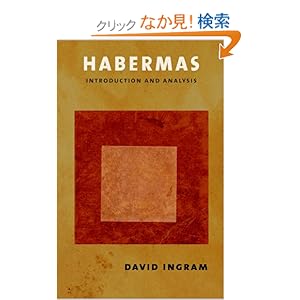 【クリックでお店のこの商品のページへ】Habermas: Introduction and Analysis (Cornell Paperbacks): David Ingram: 洋書