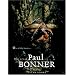 Out of the Forests: The Art of Paul Bonner