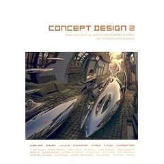 Concept Design 2: Works from Seven Los Angeles Entertainment Designers And Seventeen Guest Artists