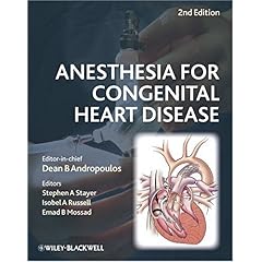 【クリックで詳細表示】Anesthesia for Congenital Heart Disease [ハードカバー]