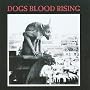 Dogs Blood Rising