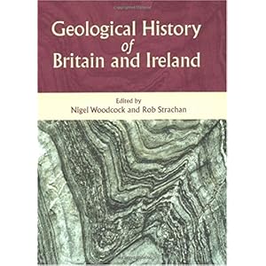 【クリックでお店のこの商品のページへ】Geological History of Britain and Ireland： Nigel H. Woodcock， Rob A. Strachan： 洋書