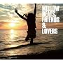 MELLOW BEATS,FRIENDS&LOVERS