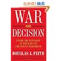 War and Decision: Inside the Pentagon at the Dawn of the War on Terrorism