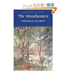 【クリックでお店のこの商品のページへ】Woodlanders (Wordsworth Collection): Thomas Hardy: 洋書