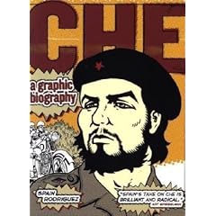 【クリックで詳細表示】Che： A Graphic Biography： Spain Rodriguez， Paul Buhle： 洋書