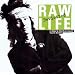 RAW LIFE-Revisited-