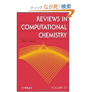 【クリックでお店のこの商品のページへ】Reviews in Computational Chemistry, Volume 27: Kenny B. Lipkowitz: 洋書
