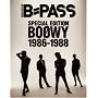 B-PASS SPECIAL EDITION BOOWY 1986-1988 (�V���R�[�E�~���[�W�b�NMOOK)