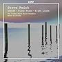 Steve Reich: Sextet; Piano Phase; Eight Lines
