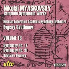 Nikolai Myaskovsky Symphonies No. 17 & 21