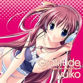 Gratitude ~KAGUYA�~yuiko ���H�[�J���R���N�V����~