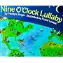 Nine O'Clock Lullaby