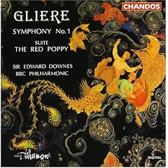 Reinhold Gliere: Symphony No. 1/The Red Poppy Suite