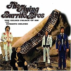 The Gilded Palace of Sin/Burrito Deluxe