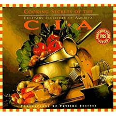 【クリックでお店のこの商品のページへ】Cooking Secrets of the CIA： Favorite Recipes from the Culinary Institute