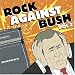 Rock Against Bush Vol. 2