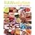 RAWvolution: Gourmet Living Cuisine