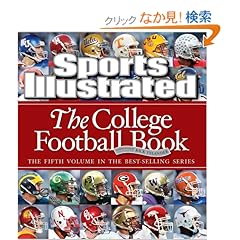 【クリックでお店のこの商品のページへ】Sports Illustrated: The College Football Book: Editors of Sports Illustrated: 洋書