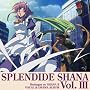 �܊�̃V���iII SPLENDIDE SHANAII Vol.3