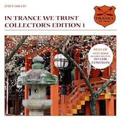 In Trance We Trust: Special Collector's Edition, Vol. 1
