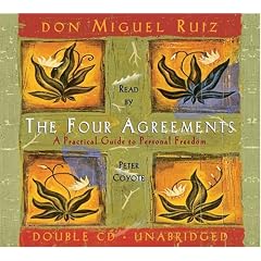 The Four Agreements: A Practical Guide to Personal Growth (Ruiz, Miguel, Toltec Wisdom Book.)