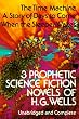 Three Prophetic Science Fiction Novels