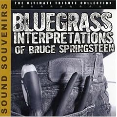 Bluegrass Interpretations of Bruce Springsteen