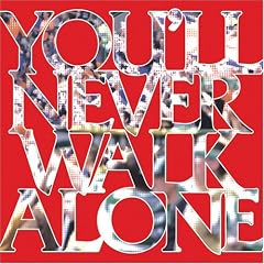 You�fll Never Walk Alone