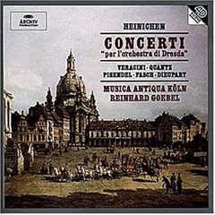 Heinichen: Concerti "per l'orchestra di Dresda"