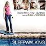 Sleepwalking [Original Motion Picture Soundtrack]