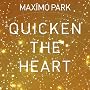 Quicken the Heart(�N�C�b�N���E�U�E�n�[�g/��������DVD�t��)