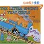 The Little Engine That Could: Original Classic Edition