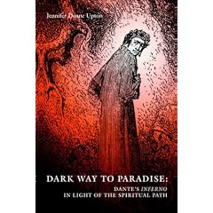 Dark Way To Paradise: Dante's Inferno In Light Of The Spiritual Path