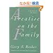 A Treatise on the Family: Enlarged Edition