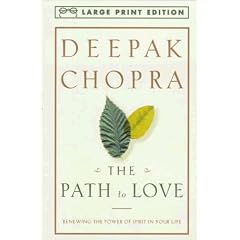 The PAth to Love: Renewing the Power of Spirit in Your Life [Harmony]