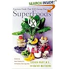 SuperFoods Rx: Fourteen Foods That Will Change Your Life