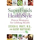SuperFoods HealthStyle: Proven Strategies for Lifelong Health
