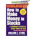 How To Make Money In Stocks: A Winning System in Good Times or Bad, 3rd Edition