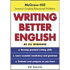 Writing Better English : An ESL Workbook