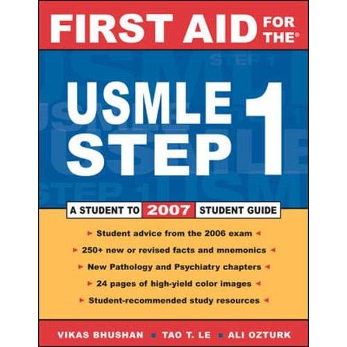 First Aid for the USMLE Step 1 2007 17 by Bhushan, Vikas, Le, Tao T., M.D., Ozturk, Ali, M.D., Rao, Deepak